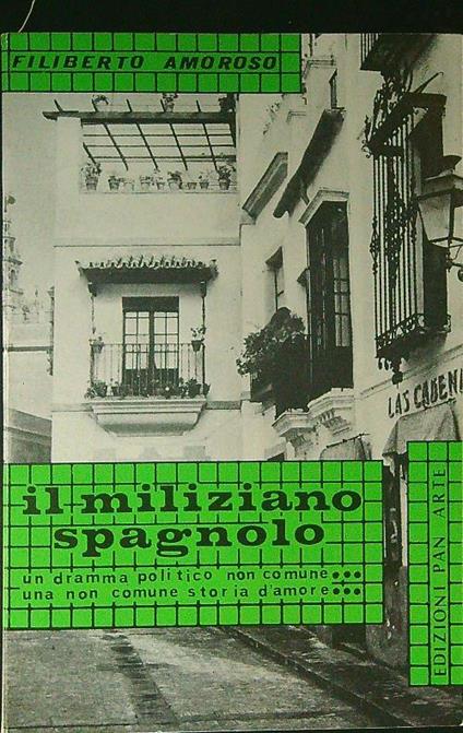 Il  miliziano Spagnolo - Filiberto Amoroso - copertina