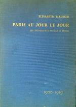 Paris au jour le jour 1900-1919