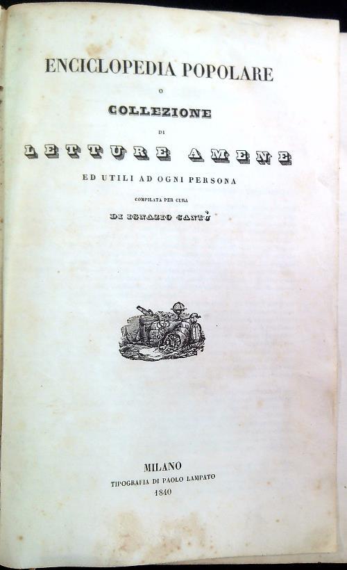 Enciclopedia popolare o collezione di letture amene. 2 Volumi in un unico tomo