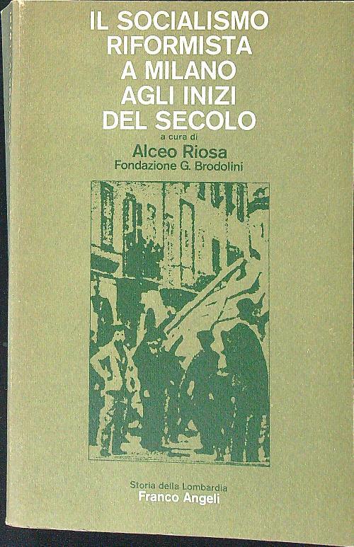 Il socialismo riformista a Milano agli inizi del secolo