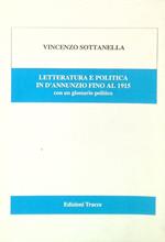 Letteratura e politica in d'Annunziofino al 1915