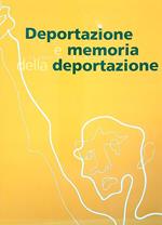 Deportazione e memoria della deportazione
