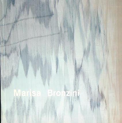 Marisa Bronzini : 1971-1988 - Luciano Caramel - copertina