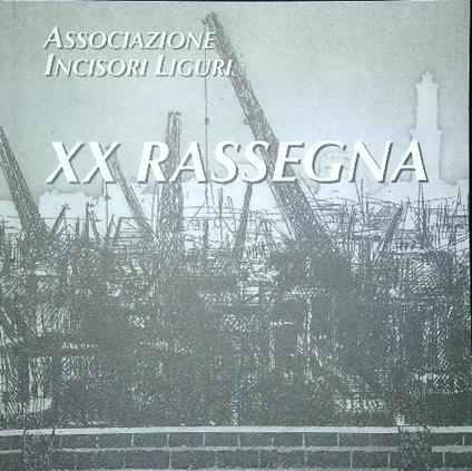 Associazione incisori liguri XX rassegna - vv. aa - copertina