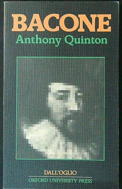Bacone - Anthony Quinton - copertina