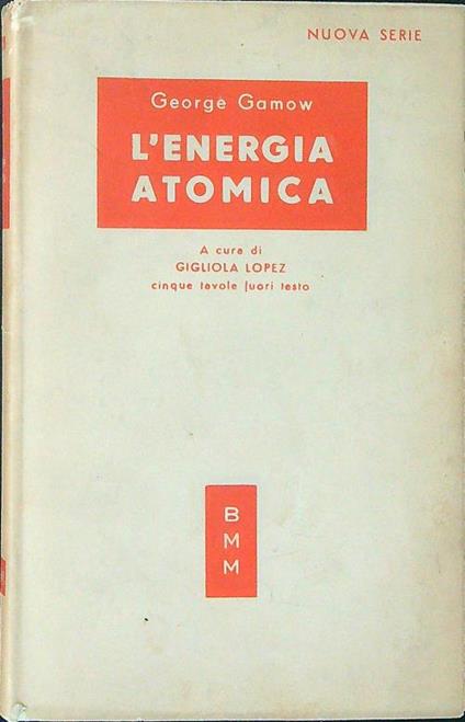 L' energia atomica - George Gamow - copertina
