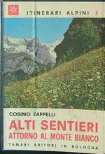 Alti sentieri attorno al monte bianco