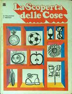 La  scoperta delle cose