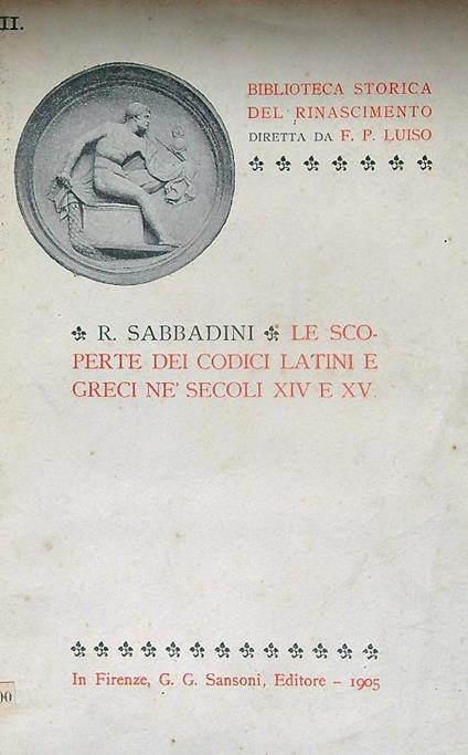 Le scoperte dei codici latini e greci ne secoli XIV  e XV - R. Sabbadini - copertina