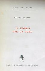 14 uomini per un uomo