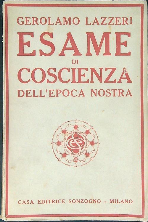 Esame di coscienza dell'epoca nostra - Gerolamo Lazzeri - copertina