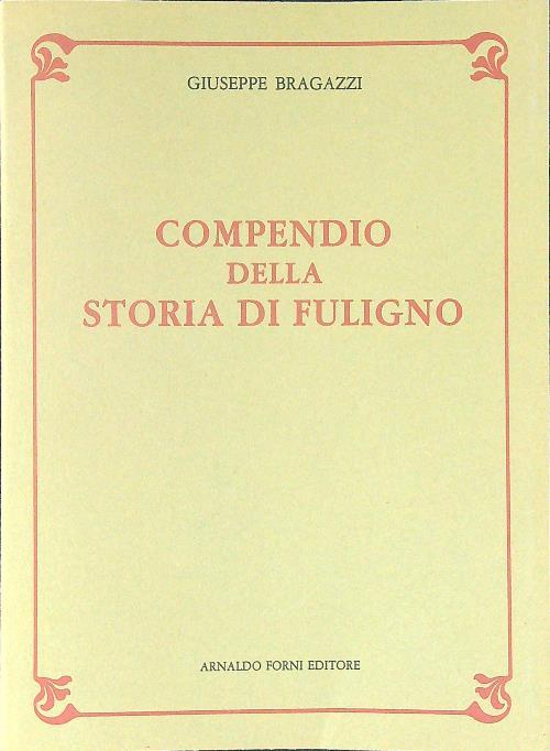 Compendio della storia di Fuligno - Giuseppe Bragazzi - copertina