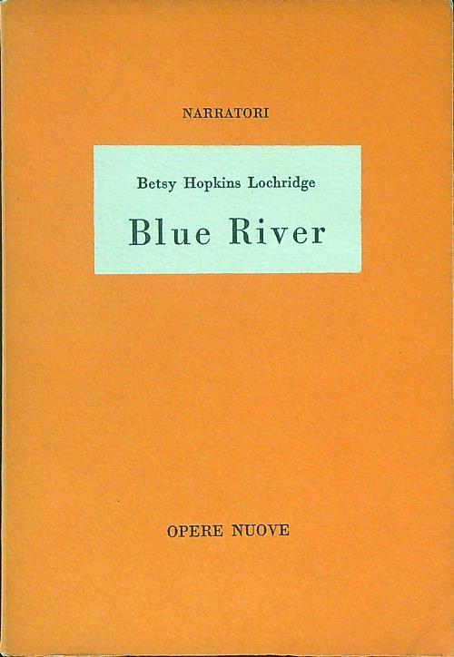 Blue River - Betsy Hopkins Lochridge - copertina