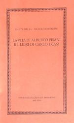 La vita di Alberto Pisani e i libri di Carlo Dossi