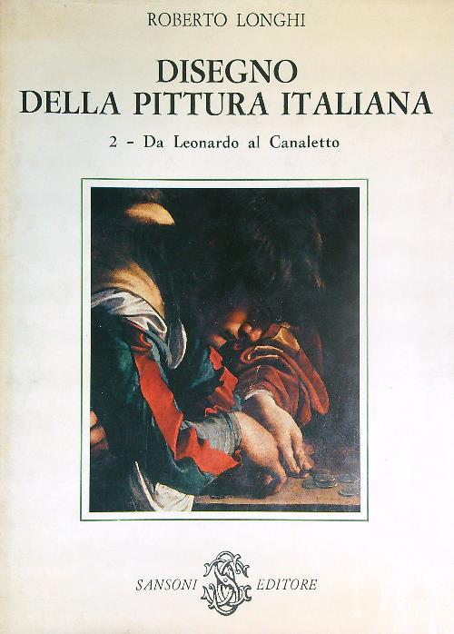 Disegno della pittura Italiana vol 2 - Roberto Longhi - copertina