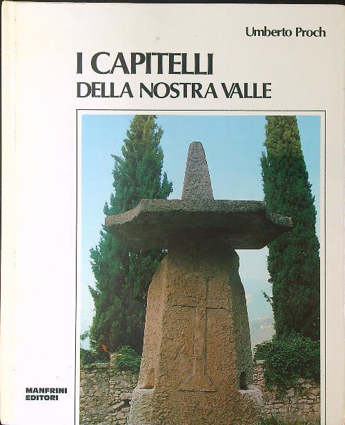 I  capitelli della nostra valle - Umberto Proch - copertina