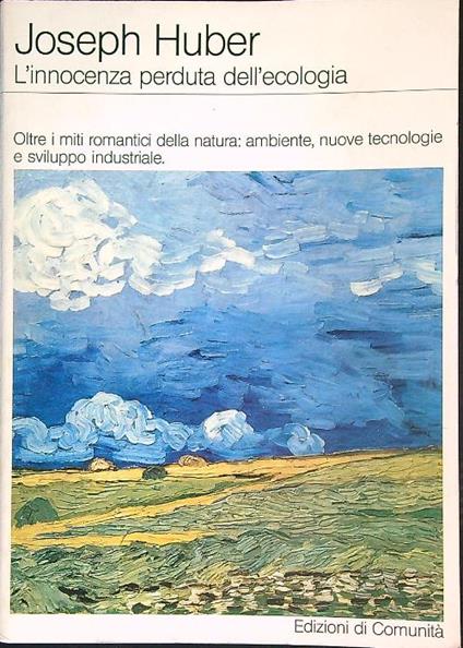 L' innocenza perduta dell'ecologia - Joseph Huber - copertina