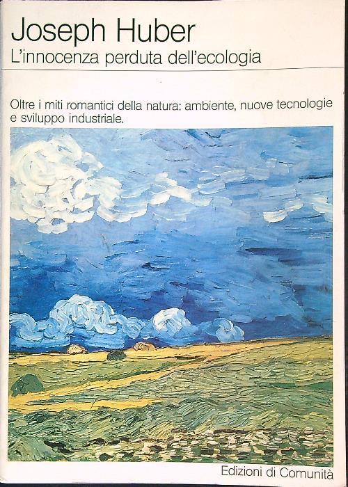 L' innocenza perduta dell'ecologia - Joseph Huber - copertina