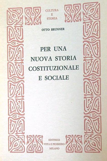 Per una nuova storia costituzionale e sociale - Otto Brunner - copertina