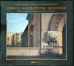 Opifici - Manifatture - industrie