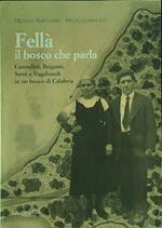 Fellà il bosco che parla