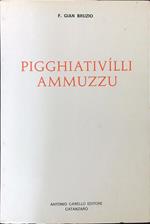 Pigghiativilli ammuzzu