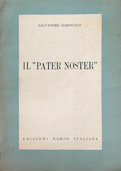 Il pater noster - Salvatore Garofalo - copertina