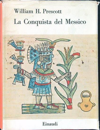 La  conquista del Messico - William H. Prescott - copertina