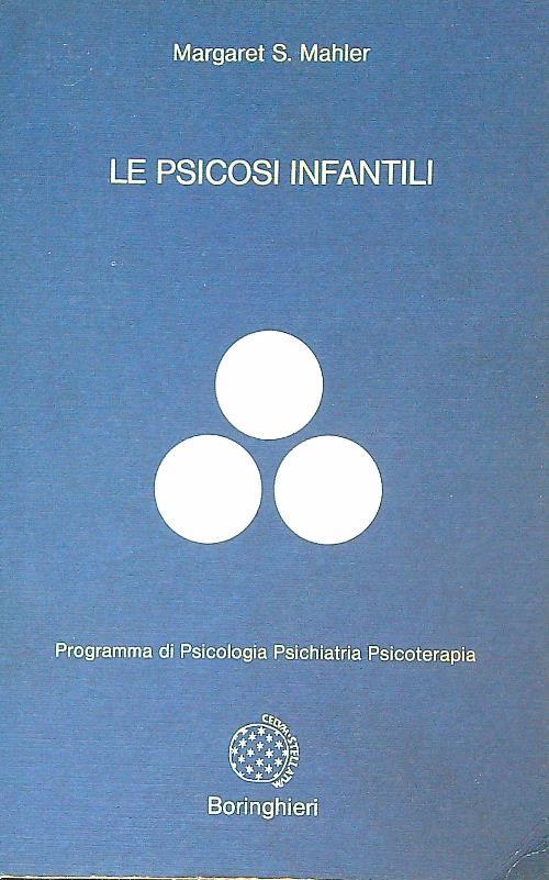 Le psicosi infantili - Margaret Mahler - copertina