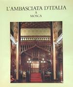 L' Ambasciata d'Italia a Mosca