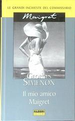 Il  mio amico Maigret