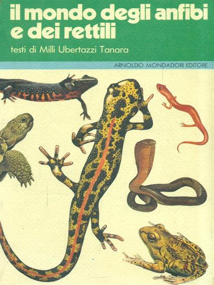 Il mondo degli anfibi e dei rettili - Ubertazzi Tanara - copertina