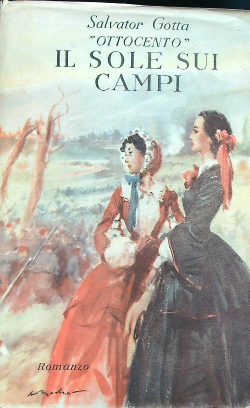 Ottocento III - Il sole sui campi - Salvator Gotta - copertina