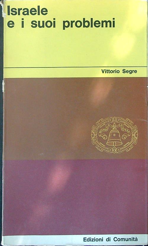 Israle e i suoi problemi - Vittorio Segre - copertina