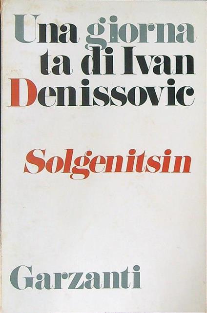 Una  giornata di Ivan Denissovic - Aleksandr Solgenitsin - copertina