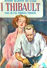 I Thibault. Volume 1