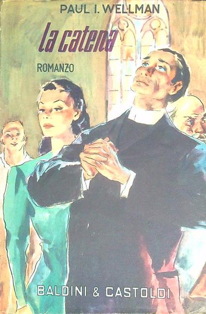 La catena - Paul Wellman - copertina