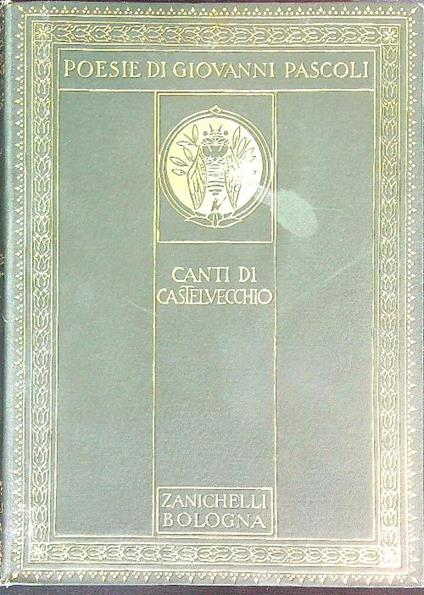 Canti di Castelvecchio - Giovanni Pascoli - copertina
