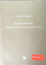 Friedrich Holderlin Hyperion nello specchio della critica