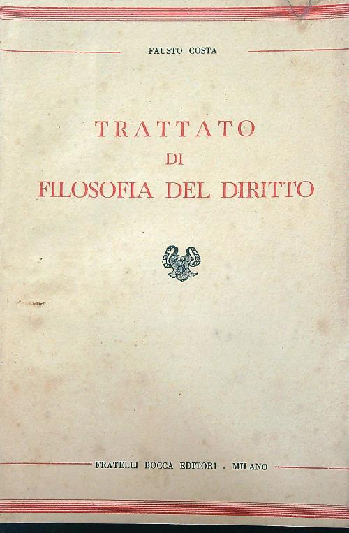 Trattato di filosofia del diritto - Fausto Costa - copertina