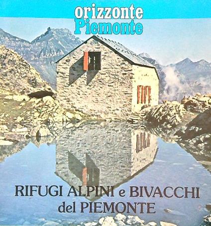 Rifugi  alpini e bivacchi del Piemonte - copertina