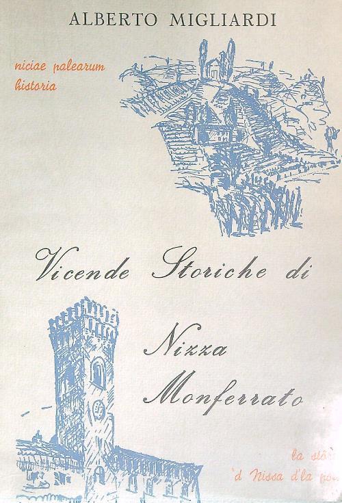 Vicende storiche di Nizza Monferrato - Alberto Migliardi - copertina