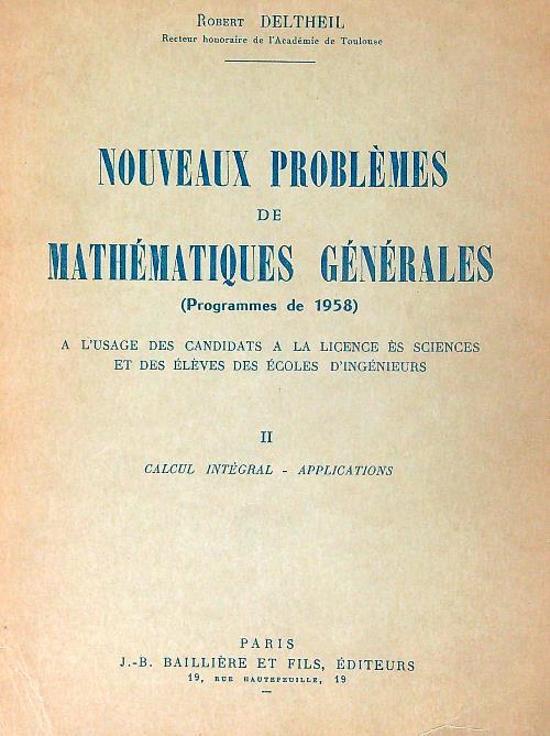 Nouveaux problemes de mathematiques generales. Tome 2 - Robert Deltheil - copertina