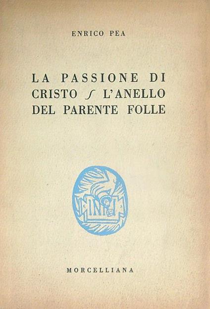 La passione di Cristo - L'anello del parente folle - Enrico Pea - copertina