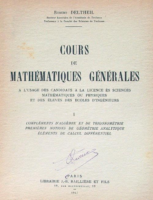 Cours De Mathematiques Generales Tome 1 - Robert Deltheil - copertina