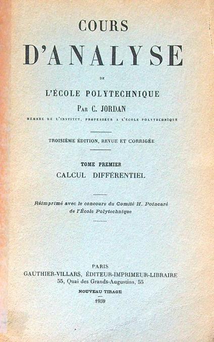 Cours d'analyse de l'Ecole polytechnique. Tome premier - C. Jordan - copertina