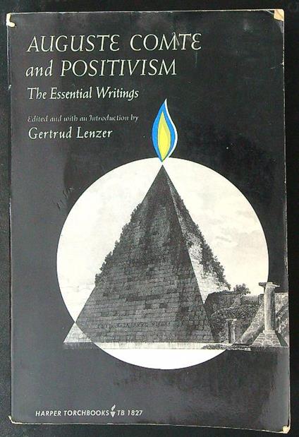 Auguste Comte and positivism - Gertrud Lenzer - copertina