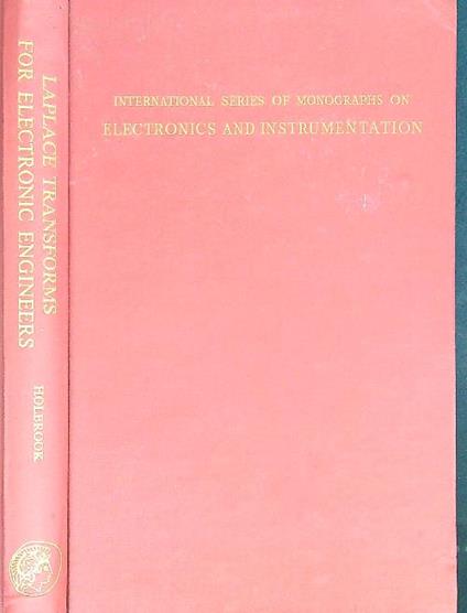 Laplace Transforms for Electronic Engineers - James Holbrook - copertina