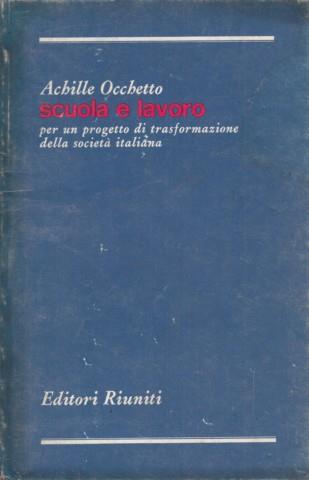 Scuola e Lavoro - Achille Occhetto - copertina