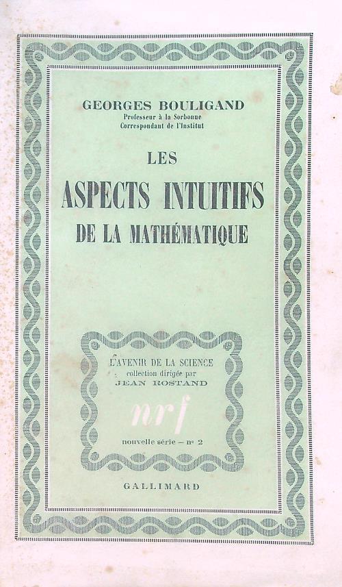 Les Aspects intuitifs de la mathématique - Georges Bouligand - copertina